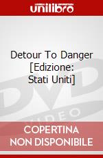Detour To Danger [Edizione: Stati Uniti] dvd