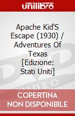 Apache Kid'S Escape (1930) / Adventures Of Texas [Edizione: Stati Uniti] dvd