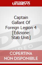 Captain Gallant Of Foreign Legion 4 [Edizione: Stati Uniti] dvd