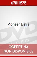 Pioneer Days dvd