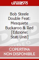 Bob Steele Double Feat: Mesquiete Buckaroo & Red [Edizione: Stati Uniti] dvd