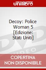 Decoy: Police Woman 5 [Edizione: Stati Uniti] dvd