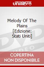 Melody Of The Plains [Edizione: Stati Uniti] dvd