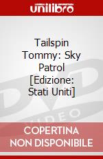 Tailspin Tommy: Sky Patrol [Edizione: Stati Uniti] dvd