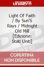 Light Of Faith / By Sun'S Rays / Midnight Old Mill [Edizione: Stati Uniti] dvd