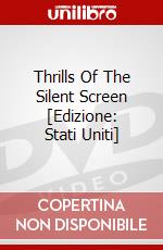 Thrills Of The Silent Screen [Edizione: Stati Uniti] dvd