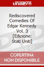 Rediscovered Comedies Of Edgar Kennedy Vol. 3 [Edizione: Stati Uniti] dvd