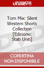 Tom Mix: Silent Western Shorts Collection [Edizione: Stati Uniti] dvd