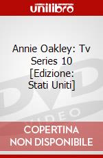 Annie Oakley: Tv Series 10 [Edizione: Stati Uniti] dvd