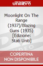 Moonlight On The Range (1937)/Blazing Guns (1935) [Edizione: Stati Uniti] dvd