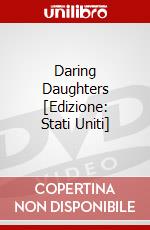 Daring Daughters [Edizione: Stati Uniti] dvd