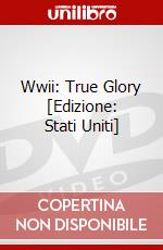 Wwii: True Glory [Edizione: Stati Uniti] dvd