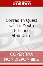 Conrad In Quest Of His Youth [Edizione: Stati Uniti] dvd