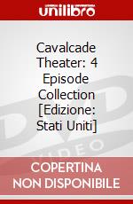 Cavalcade Theater: 4 Episode Collection [Edizione: Stati Uniti] dvd
