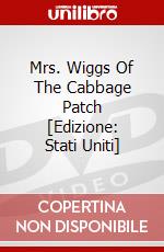 Mrs. Wiggs Of The Cabbage Patch [Edizione: Stati Uniti] dvd