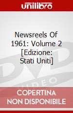 Newsreels Of 1961: Volume 2 [Edizione: Stati Uniti] dvd