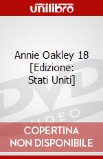 Annie Oakley 18 [Edizione: Stati Uniti] dvd