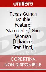 Texas Guinan Double Feature: Stampede / Gun Woman [Edizione: Stati Uniti] dvd