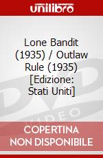 Lone Bandit (1935) / Outlaw Rule (1935) [Edizione: Stati Uniti] dvd