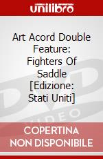 Art Acord Double Feature: Fighters Of Saddle [Edizione: Stati Uniti] dvd