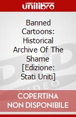 Banned Cartoons: Historical Archive Of The Shame [Edizione: Stati Uniti] dvd