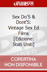 Sex Do'S & Dont'S: Vintage Sex Ed Films [Edizione: Stati Uniti] dvd