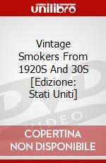 Vintage Smokers From 1920S And 30S [Edizione: Stati Uniti] dvd