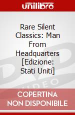 Rare Silent Classics: Man From Headquarters [Edizione: Stati Uniti] dvd