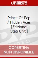 Prince Of Pep / Hidden Aces [Edizione: Stati Uniti] dvd
