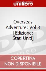 Overseas Adventure: Vol 3 [Edizione: Stati Uniti] dvd