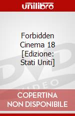 Forbidden Cinema 18 [Edizione: Stati Uniti] dvd
