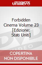 Forbidden Cinema Volume 23 [Edizione: Stati Uniti] dvd