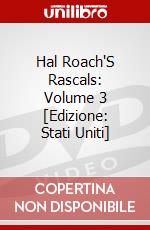 Hal Roach'S Rascals: Volume 3 [Edizione: Stati Uniti] dvd