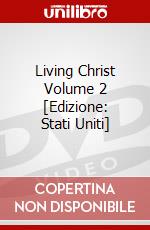 Living Christ Volume 2 [Edizione: Stati Uniti] dvd