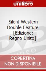 Silent Western Double Feature [Edizione: Regno Unito] dvd