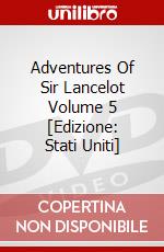 Adventures Of Sir Lancelot Volume 5 [Edizione: Stati Uniti] dvd