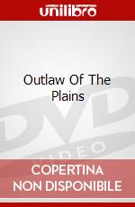 Outlaw Of The Plains dvd