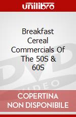 Breakfast Cereal Commercials Of The 50S & 60S dvd