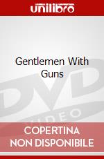 Gentlemen With Guns dvd