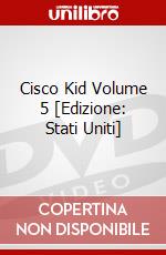 Cisco Kid Volume 5 [Edizione: Stati Uniti] dvd