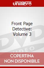 Front Page Detective: Volume 3 dvd