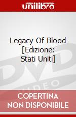 Legacy Of Blood [Edizione: Stati Uniti] dvd