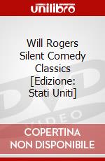Will Rogers Silent Comedy Classics [Edizione: Stati Uniti] dvd