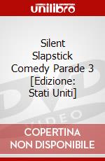 Silent Slapstick Comedy Parade 3 [Edizione: Stati Uniti] dvd
