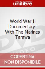 World War Ii Documentary: With The Marines Tarawa dvd