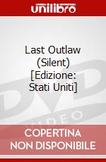 Last Outlaw (Silent) [Edizione: Stati Uniti] dvd