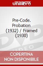 Pre-Code. Probation (1932) / Framed (1930) dvd