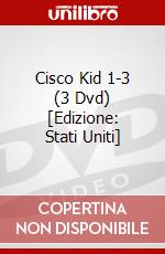 Cisco Kid 1-3 (3 Dvd) [Edizione: Stati Uniti] dvd