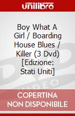 Boy What A Girl / Boarding House Blues / Killer (3 Dvd) [Edizione: Stati Uniti] dvd