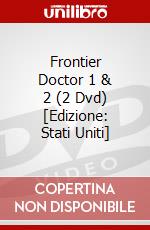 Frontier Doctor 1 & 2 (2 Dvd) [Edizione: Stati Uniti] dvd
